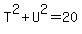 T%5E2%2BU%5E2+=+20