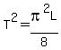 T%5E2=+pi%5E2L%2F8