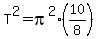 T%5E2=pi%5E2%2810%2F8%29