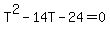 T%5E2-14T-24=0