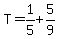 T+=+1%2F5+%2B+5%2F9