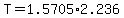 T+=+1.5705%2A2.236