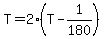 T+=+2%28T+-+1%2F180%29