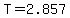 T+=+2.857