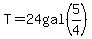 T+=+24gal%285%2F4%29