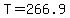 T+=+266.9