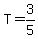 T+=+3%2F5