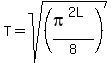 T+=+sqrt%28%28pi%5E%282L%29%2F8%29%29