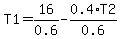 T1+=+16%2F0.6+-+0.4%2AT2%2F0.6