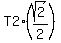 T2%2A%28sqrt%282%29%2F2%29