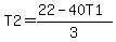 T2=%2822-40T1%29%2F3
