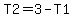 T2=3-T1