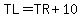 TL=TR%2B10