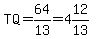 TQ=64%2F13=4%2612%2F13