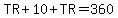 TR%2B10%2BTR=360