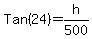 Tan%2824%29+=+h%2F500