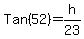 Tan%2852%29+=+h%2F23