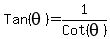 Tan%28theta%29=1%2FCot%28theta%29
