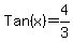 Tan%28x%29+=+4%2F3