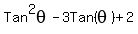 Tan%5E2theta-3Tan%28theta%29+%2B+2