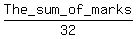 The_sum_of_marks%2F32