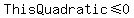 ThisQuadratic%3C=0