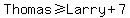 Thomas%3E=Larry+%2B7