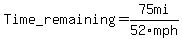 Time_remaining+=+75mi%2F52mph