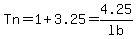 Tn=1%2B3.25=4.25%2Flb