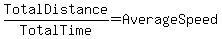 TotalDistance%2FTotalTime=AverageSpeed