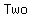 Two