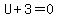 U%2B3=0