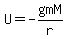 U=-gmM%2Fr