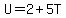 U=2%2B5T