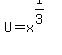 U=x%5E%281%2F3%29
