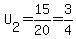 U%5B2%5D=15%2F20=3%2F4