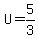 U+=+5%2F3