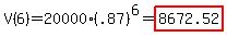 V%286%29=20000%28.87%29%5E6=highlight%288672.52%29