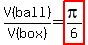 V%28ball%29%2FV%28box%29=highlight%28pi%2F6%29