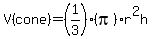 V%28cone%29+=+%281%2F3%29%28pi%29r%5E2h