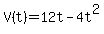 V%28t%29=12t-4t%5E2