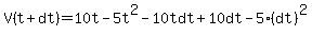 V%28t%2Bdt%29=10t-5t%5E2-10tdt%2B10dt-5%28dt%29%5E2