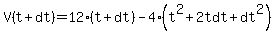V%28t%2Bdt%29=12%28t%2Bdt%29-4%28t%5E2%2B2tdt%2Bdt%5E2%29