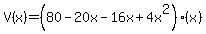 V%28x%29=%2880-20x-16x%2B4x%5E2%29%28x%29