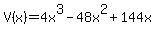 V%28x%29=4x%5E3-48x%5E2%2B144x