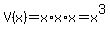 V%28x%29=x%2Ax%2Ax=x%5E3