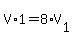 V%2A1=8%2AV%5B1%5D