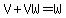V%2BVW=W