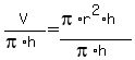 V%2F%28pi%2Ah%29=%28pi%2Ar%5E2%2Ah%29%2F%28pi%2Ah%29