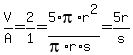 V%2FA=2%2F1=5%2Api%2Ar%5E2%2F%28pi%2Ar%2As%29=5r%2Fs